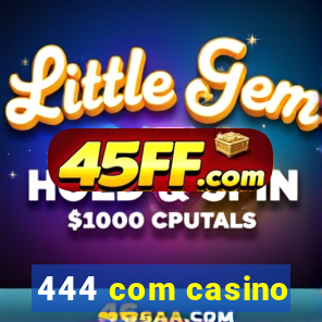 444 com casino